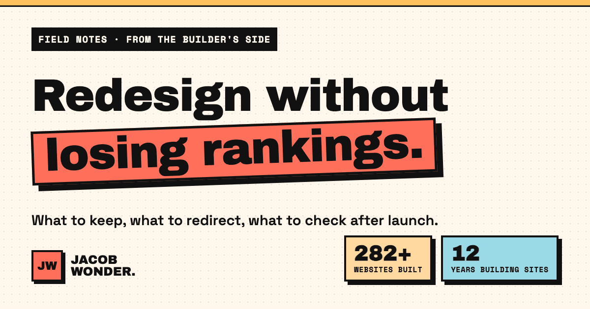 Website redesign SEO guide by Jacob Wonder: how to redesign without losing your Google rankings